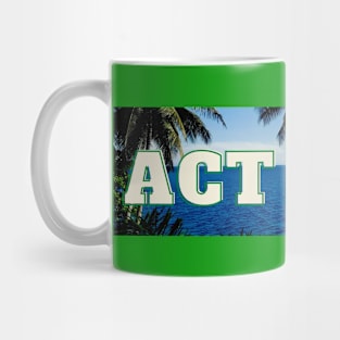 Act Now for our Planet Earth Mug